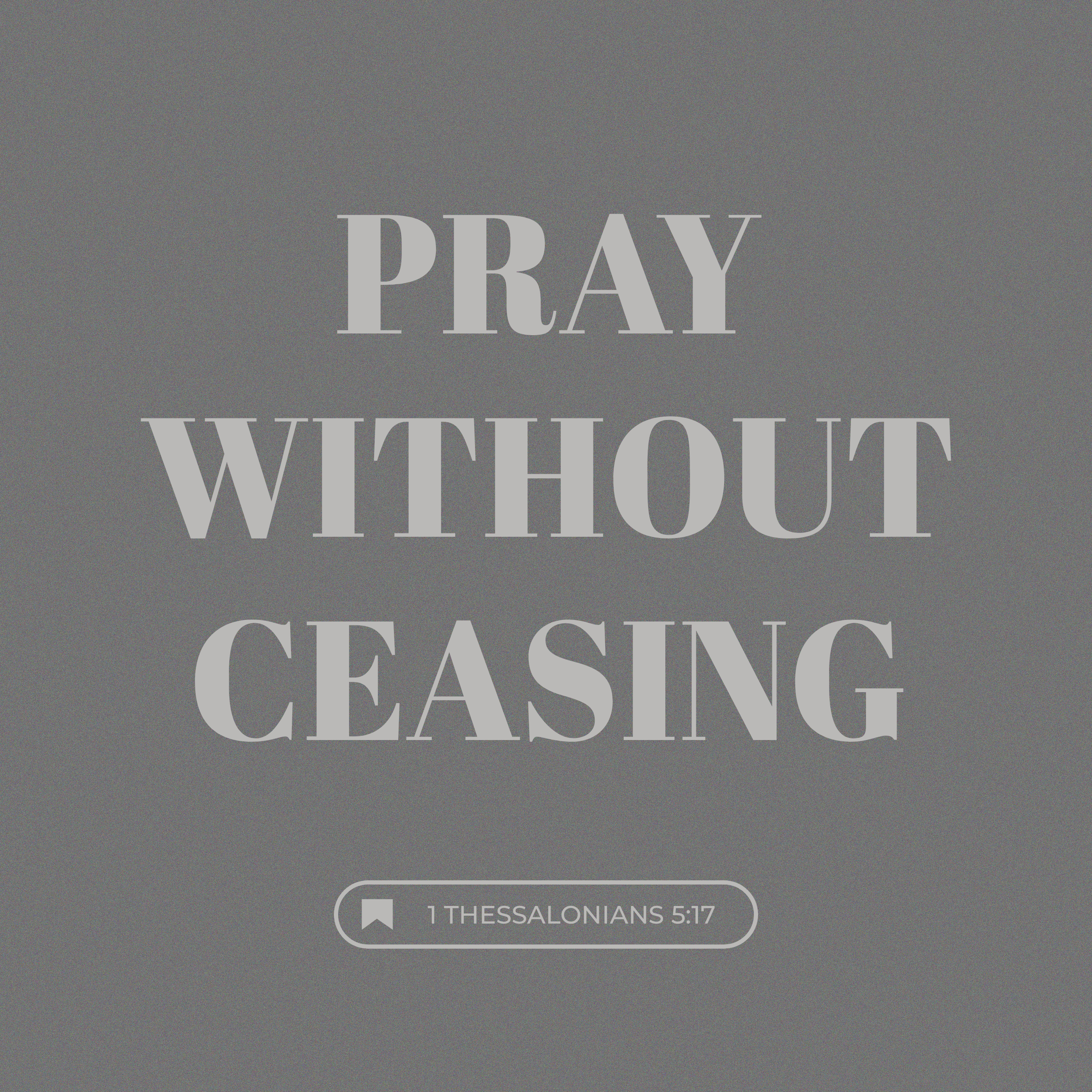 1 Thessalonians 5:17