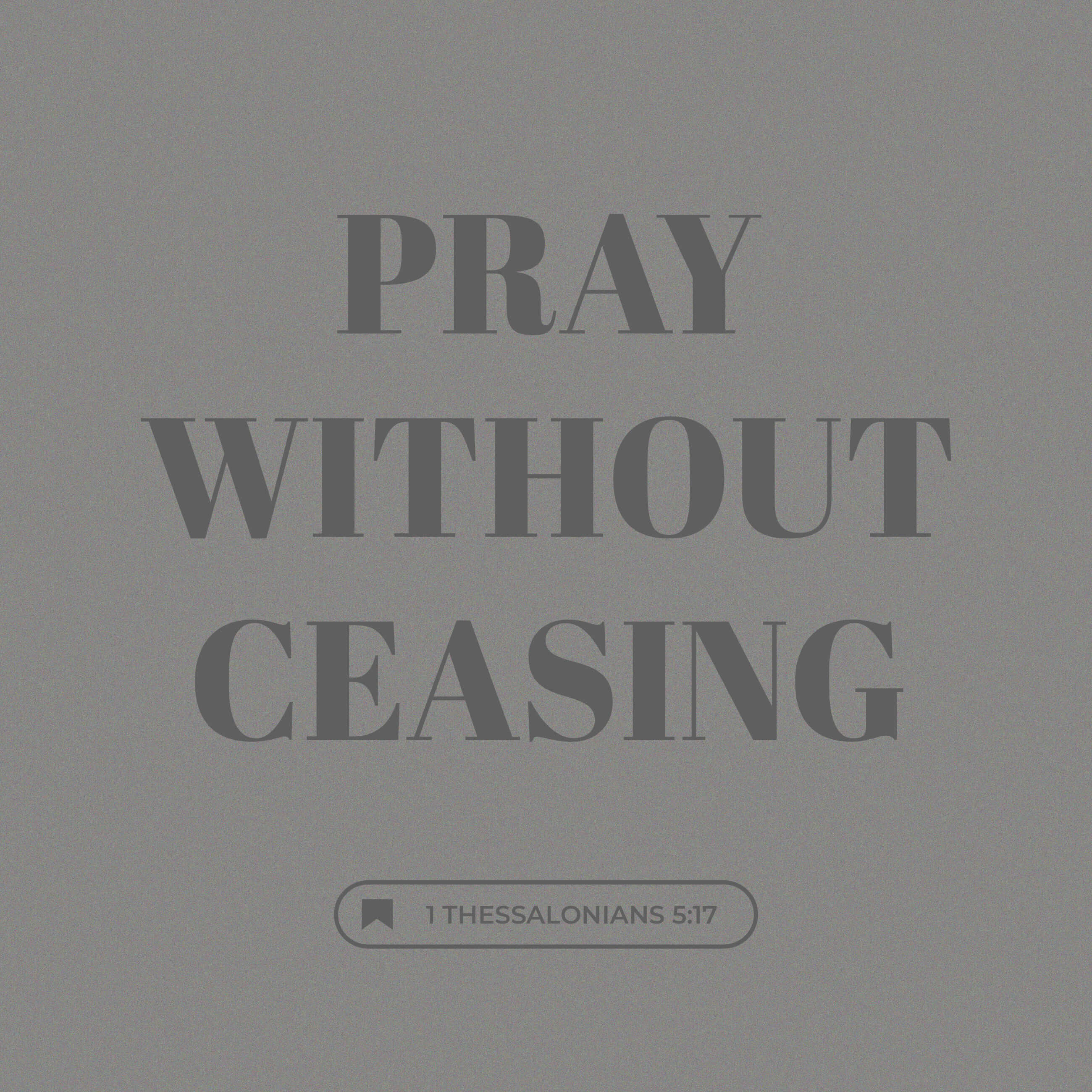 1 Thessalonians 5:17