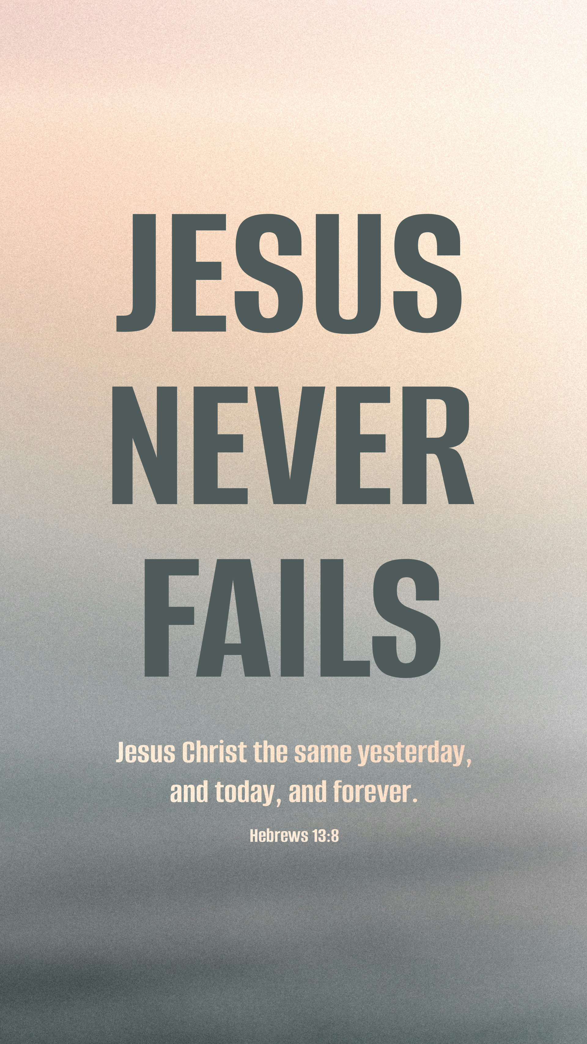 Hebrews 13:8